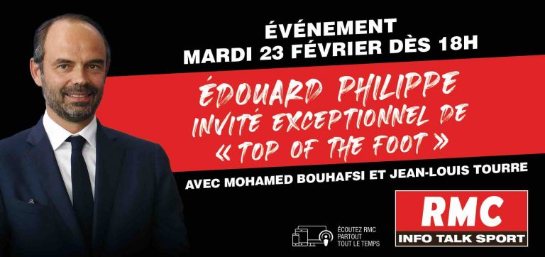 RMC : Édouard Philippe invité de «Top of the foot» mardi 23 février dès 18h00