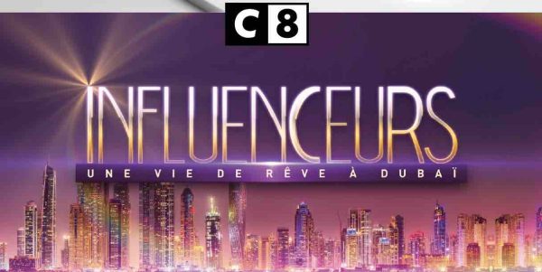 C8 : le documentaire inédit «Influenceurs : une vie de rêve à Dubaï» mardi 13 avril à 21h15