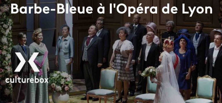 CULTUREBOX : «Barbe-Bleue à l’Opéra de Lyon» le mardi 9 mars à 21h05