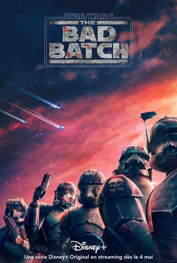 Disney+: la nouvelle série d’animation Lucasfilm «Star Wars : The Bad Batch» dès le 4 mai