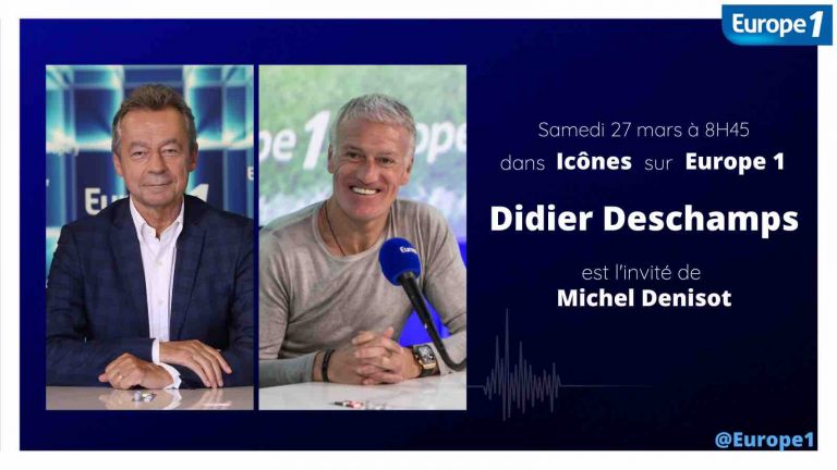 Europe 1 : Michel Denisot reçoit Didier Deschamps dans «Icônes» ce samedi