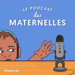 France 4 : le podcast des Maternelles de retour pour une saison 2