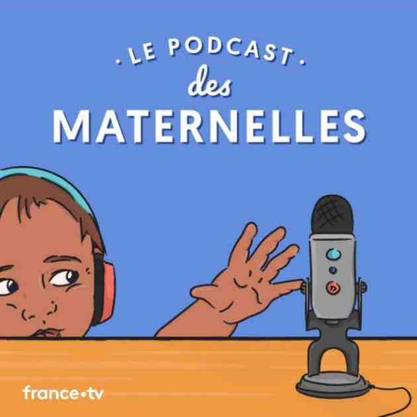 France 4 : le podcast des Maternelles de retour pour une saison 2
