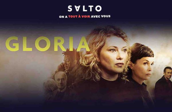 TF1 : «Gloria» en avant-première sur SALTO le 5 mars