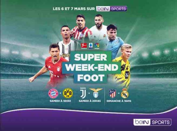 beIN SPORTS : week-end foot avec 3 chocs européens en Bundesliga, LaLiga et Serie A
