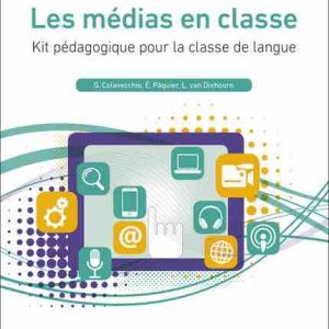 «Les médias en classe - Kit pédagogique pour la classe de langue» pour intégrer les médias en classe