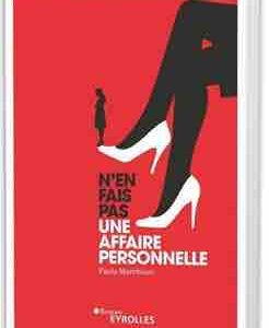 «N’en fais pas une affaire personnelle» de Paula Marchioni