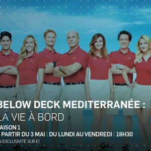 E! : la nouvelle série «Below Deck Méditerranée» dès le 3 mai