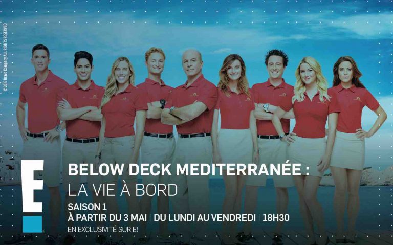 E! : la nouvelle série «Below Deck Méditerranée» dès le 3 mai