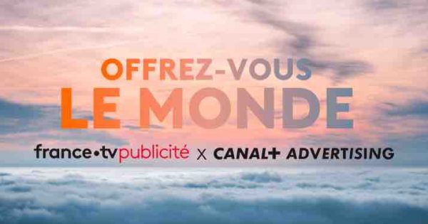 FranceTV Publicité et Canal+ Advertising lancent une offre internationale commune