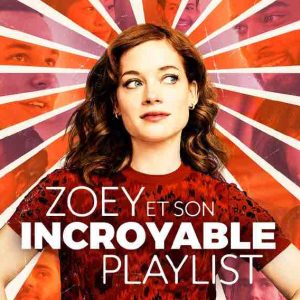 Warner TV : «Zoey et son incroyable playlist», saison 2 dès le 1er juin