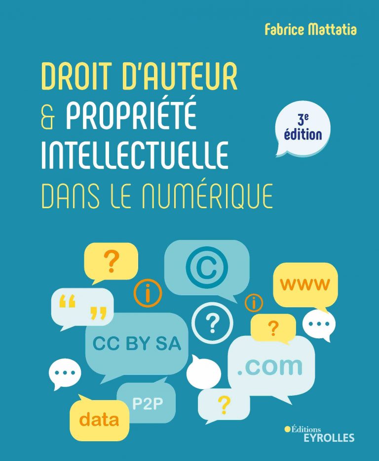 «Droit d’auteur et propriété intellectuelle dans le numérique»