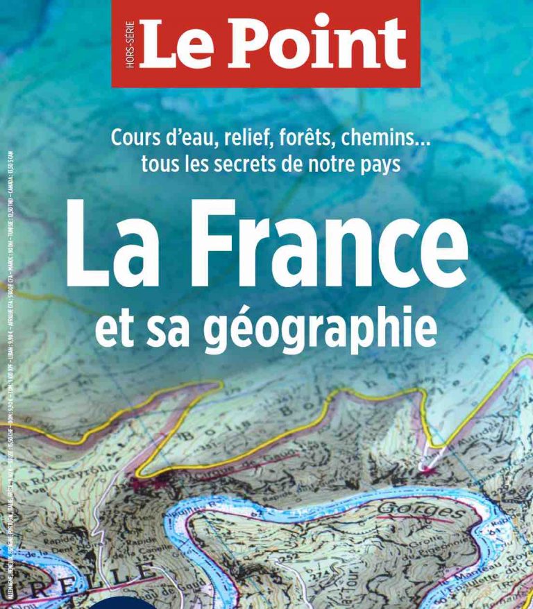 «Le Point» : le nouveau hors-série «La géographie de la France» le 13 avril en kiosque