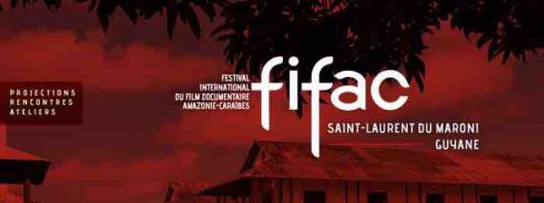 3ème édition du Festival International du Film documentaire Amazonie-Caraïbes (FIFAC) : appel à films et contenus numériques