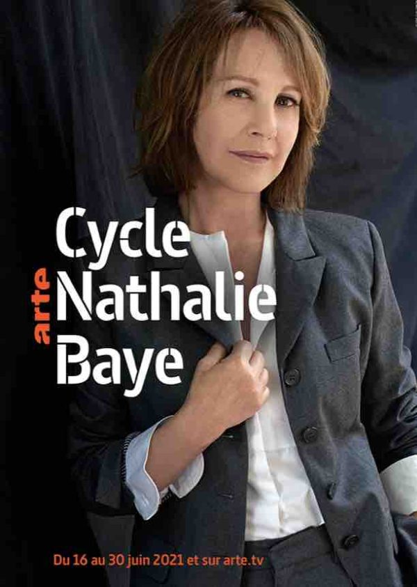 ARTE : cycle Nathalie Baye à partir du 16 juin