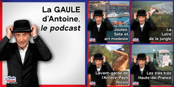CANAL+ : «La Gaule d’Antoine» se décline en podcast avec «La Gaule d’Antoine, Le Podcast, une nouvelle création sonore CANAL+ dès le 4 juin