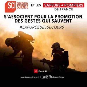 Discovery Science s’associe aux sapeurs-pompiers de France afin de soutenir leur campagne de recrutement #laforcedessecours