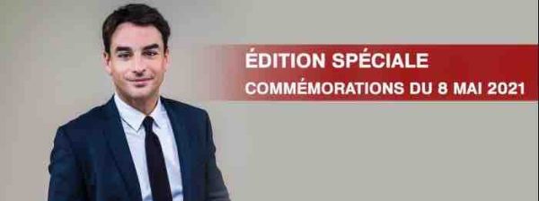 France 2/ franceinfo canal 27 : édition spéciale commune «Commémorations du 8 mai» samedi 8 mai 2021 à partir de 17h40