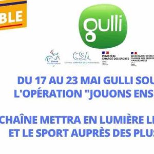 Gulli soutient l’opération «Jouons Ensemble» organisée par le CSA du 17 au 23 mai
