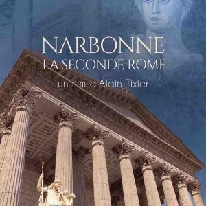 ARTE : le documentaire inédit «NARBONNE Métropole antique» samedi 19 juin à 20h50