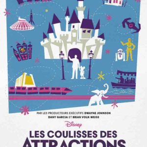 Disney+ : le documentaire «Les coulisses des attractions» dès le 16 juillet