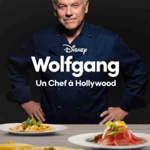 Disney+ : «Wolfgang : un chef à Hollywood» dès le 25 juin