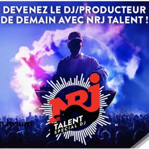 NRJ lance le concours NRJ TALENT SPÉCIAL DJ