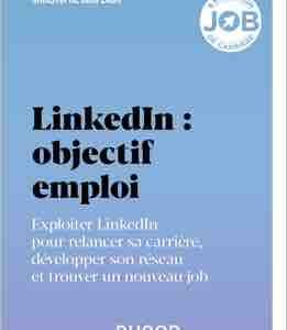 «LinkedIn : objectif emploi» de Christophe Coupeaux