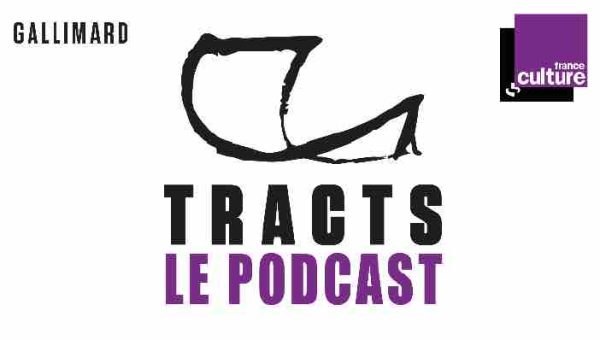 «Tracts, le podcast», une nouvelle collection de France Culture en partenariat avec Gallimard