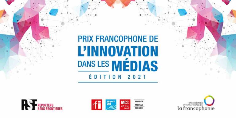 Lancement de la 6ème édition du «Prix francophone de l’innovation dans les médias 2021» (RFI,OIF, RSF)