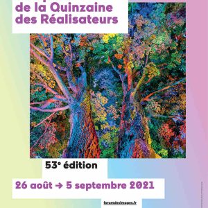 Forum des images: la Quinzaine des Réalisateurs du 26 août au 5 septembre