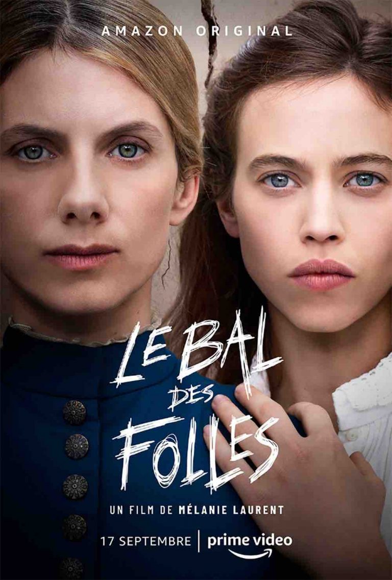 Avec «Le Bal des folles», Mélanie Laurent signe son sixième long métrage et la 1ère production française d’Amazon