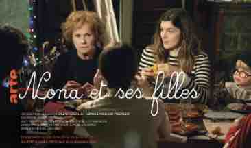 ARTE : la série «Nona et ses filles» de Valérie Donzelli le jeudi à 20h55 du 2 au 16 décembre 2021