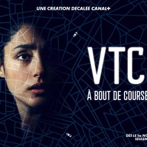 CANAL+ : «VTC», la nouvelle Création Décalée CANAL+, lundi 1er novembre