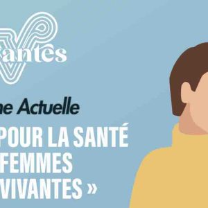 «Femme Actuelle» s’engage pour la santé des femmes avec «Vivantes»