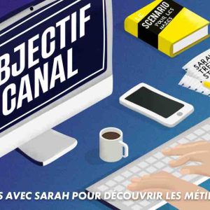 Le Groupe CANAL+ lance son nouveau podcast «Objectif Canal»