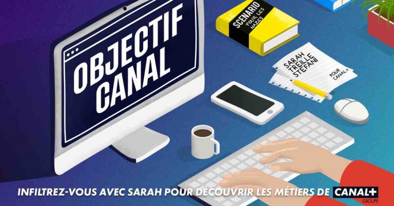 Le Groupe CANAL+ lance son nouveau podcast «Objectif Canal»