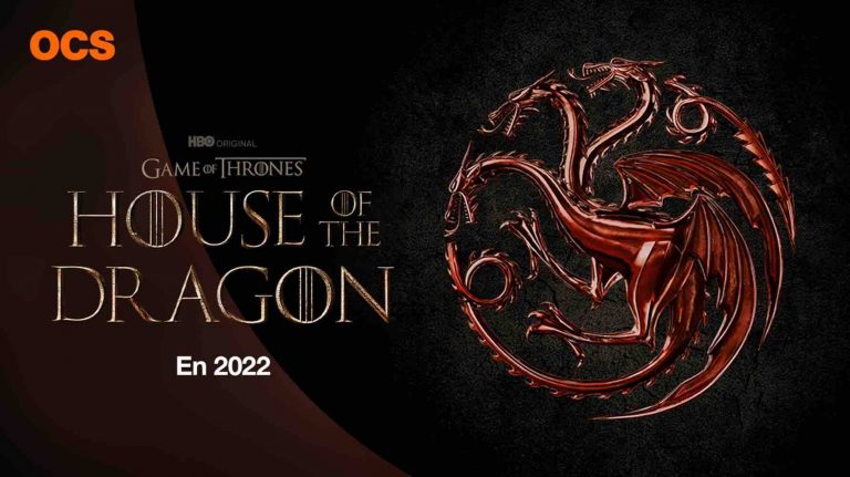 OCS : «House of The Dragon» en 2022