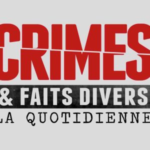 NRJ 12 : leader TNT auprès de l’ensemble du public et des FRDA-50 avec «Crimes et faits divers : la quotidienne»