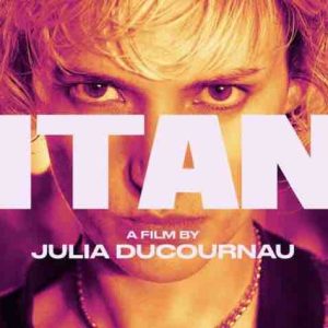 «Titane», candidat français aux Oscars 2022, franchit 1 M$ au box-office nord-américain