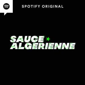 13 Productions/ Spotify: le podcast «Sauce algérienne» en production