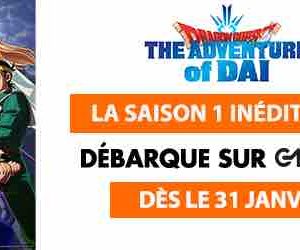 GAME ONE : «Dragon Quest The Adventure of Dai», saison 1 inédite en VF dès le 31 janvier