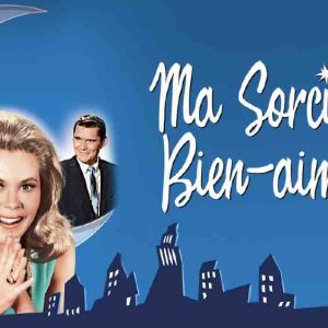 Groupe M6 : l’intégrale de la série culte «Ma sorcière bien-aimée» disponible sur 6PLAY