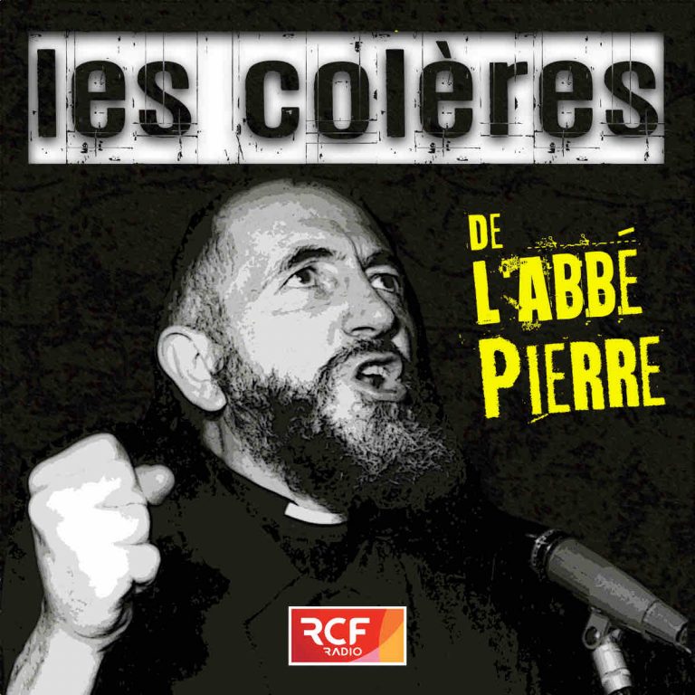 RCF lance le nouveau podcast «Les colères de l’abbé Pierre»
