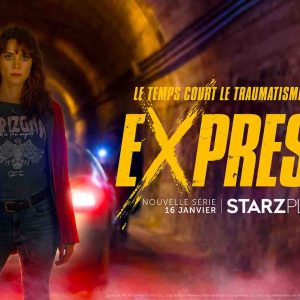 STARZPLAY : «Express», la 1ère série originale espagnole arrive le 16 janvier