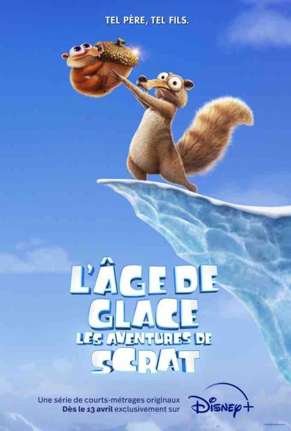 Disney+ : la nouvelle mini-série originale animée Disney+ «L’Âge de glace : Les aventures de Scrat» dès le mercredi 13 avril