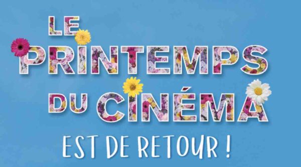 Le Printemps du Cinéma de retour du 20 au 22 mars 2022