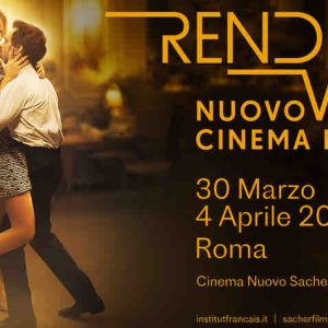 12ème Rendez-vous avec le nouveau cinéma français à Rome du 30 mars au 4 avril 2022