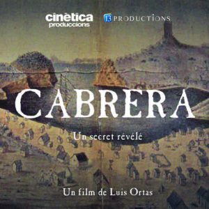 13 Productions : le film documentaire «Cabrera» en production