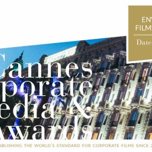 Cannes Corporate Media & TV Awards : appel à candidatures 2022